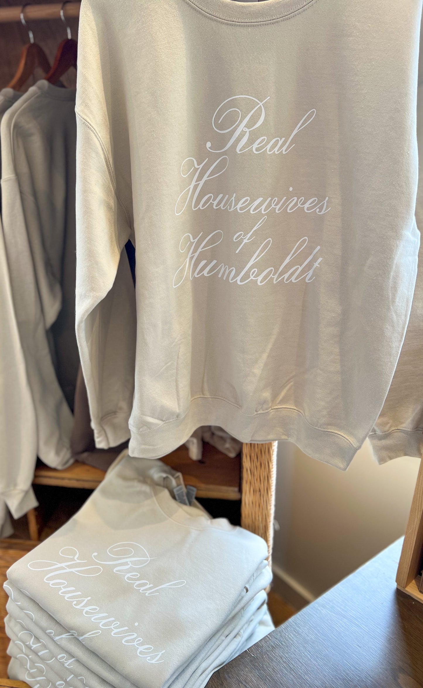 Real Housewives of Humboldt Sweatshirt