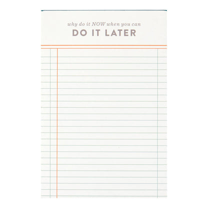 Do It Later 4x6 Notepad